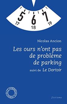 Les ours n'ont pas de problème de parking. Le dortoir