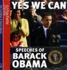 Yes, We Can: Speeches of Barack Obama