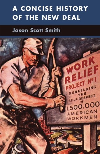 A Concise History of the New Deal (Cambridge Essential Histories)