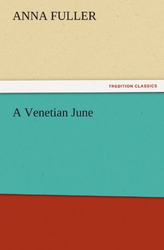 A Venetian June (TREDITION CLASSICS)