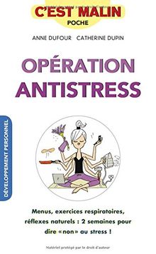 Opération antistress