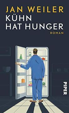 Kühn hat Hunger: Roman