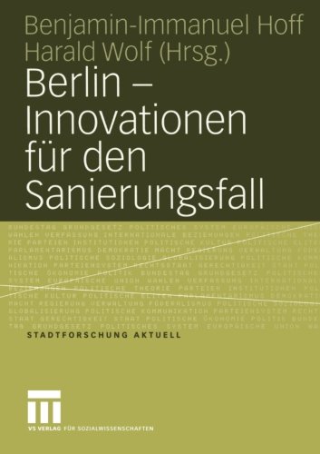 Berlin - Innovationen für den Sanierungsfall (Stadtforschung aktuell)