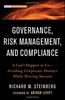 Governance, Risk Management, and Compliance: It Can't Happen to Us--Avoiding Corporate Disaster While Driving Success (Wiley Corporate F&A)