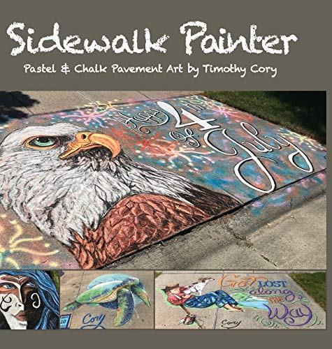 Sidewalk Painter: Pastel & Chalk Pavement Art by Timothy Cory