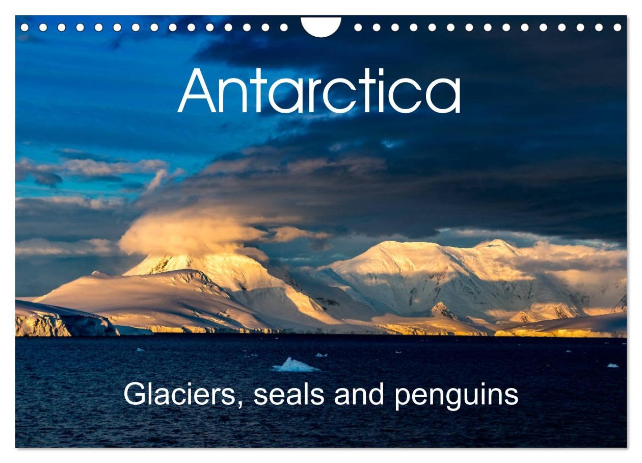 Antarctica Glaciers, seals and penguins (Wall Calendar 2026 DIN A4 landscape), CALVENDO 12 Month Wall Calendar: Beautiful images of the last untouched paradise on earth