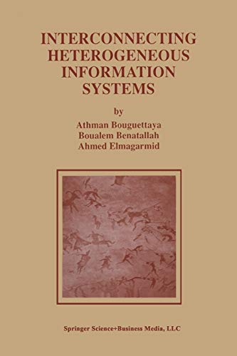 Interconnecting Heterogeneous Information Systems (Advances in Database Systems, 14, Band 14)