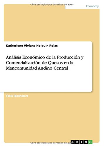 Análisis Económico de la Producción y Comercialización de Quesos en la Mancomunidad Andino Central