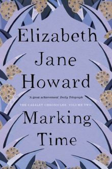 The Cazalet Chronicle 2. Marking Time (Cazalet Chronicles)