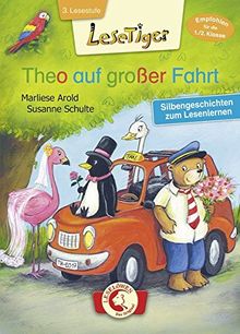 Lesetiger - Theo auf großer Fahrt: Silbengeschichten zum Lesenlernen