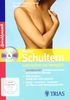 Starke Schultern - schmerzfrei und beweglich: DVD & Buch