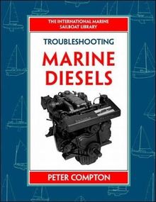 Troubleshooting Marine Diesel Engines, 4th Ed. (International Marine Sailboat Library)
