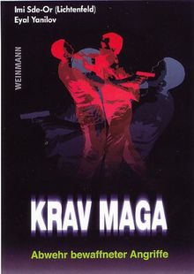 Krav Maga: Abwehr bewaffneter Angriffe