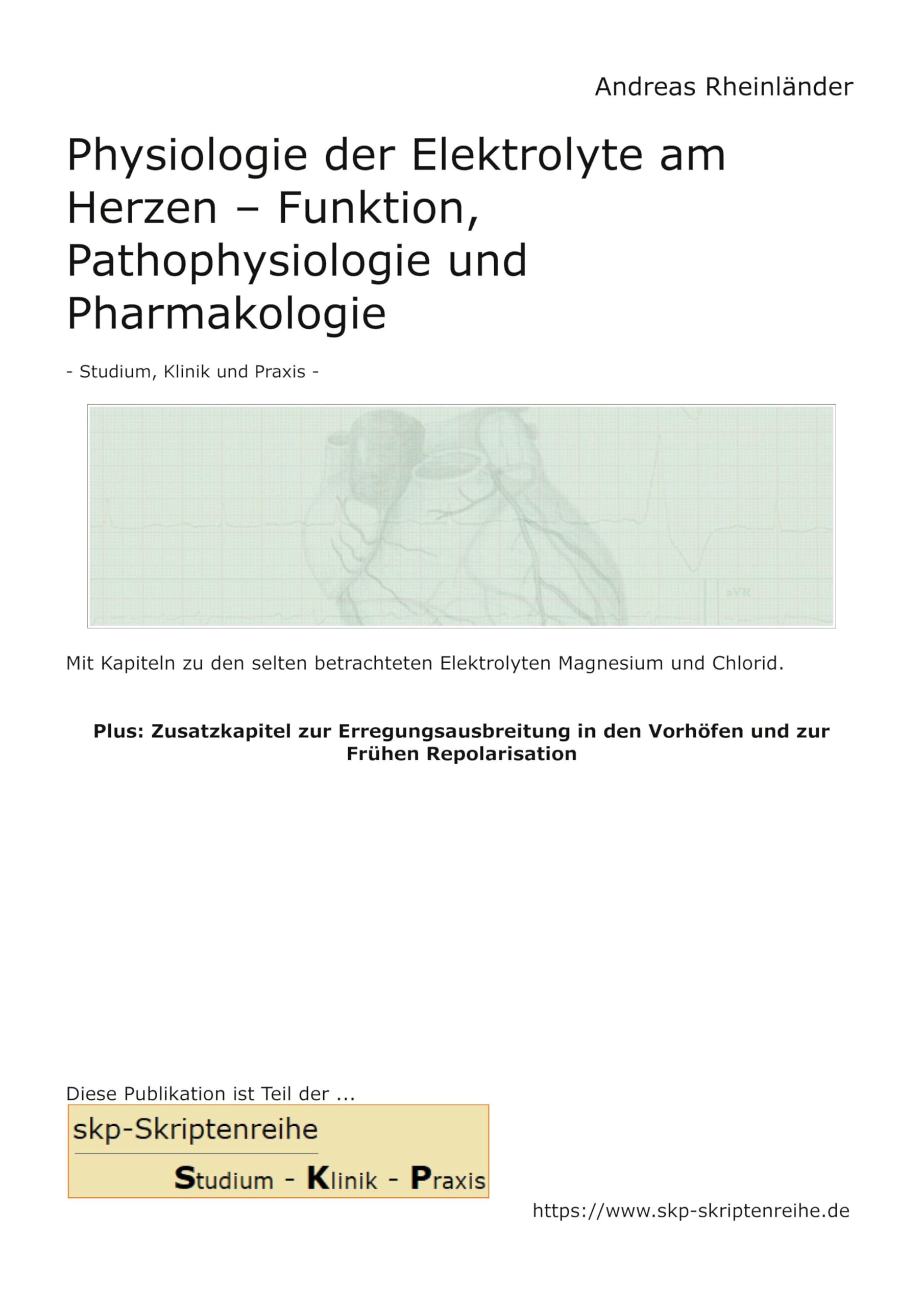 Physiologie der Elektrolyte am Herzen - Funktion, Pathophysiologie und Pharmakologie