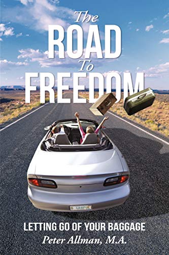 The Road to Freedom: Letting Go of Your Baggage