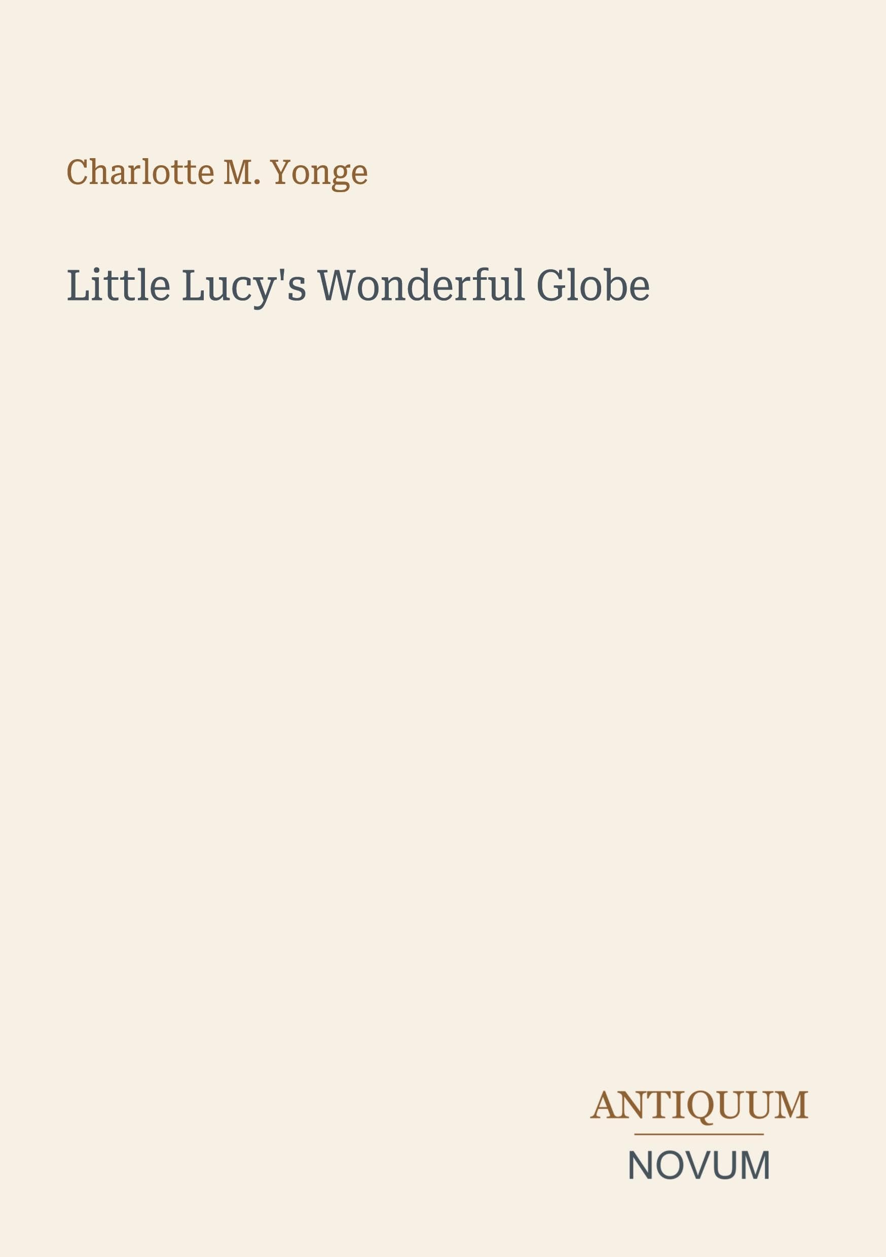 Little Lucy's Wonderful Globe