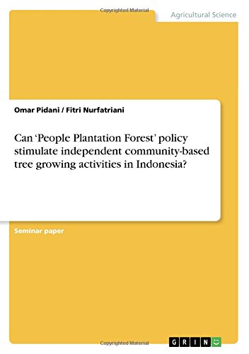 Can 'People Plantation Forest' policy stimulate independent community-based tree growing activities in Indonesia?