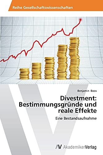 Divestment: Bestimmungsgründe und reale Effekte: Eine Bestandsaufnahme