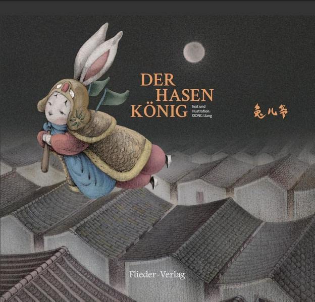 Der Hasenkönig - Xiong Liang __ Taschenbuch