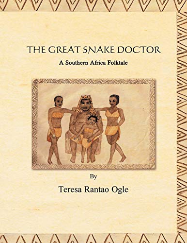 The Great Snake Doctor: A Southern Africa Folktale