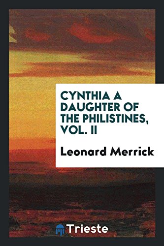 Cynthia a Daughter of the Philistines, Vol. II