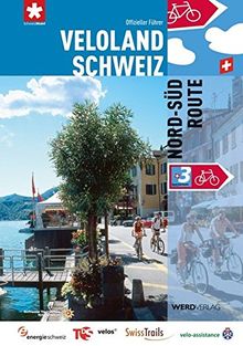 Veloland Schweiz 3: Nord-Süd-Route: Die offiziellen Routenführer