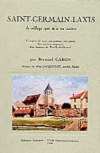Saint-Germain-Laxis (S. et-M.), le village qui m'a vu naitre