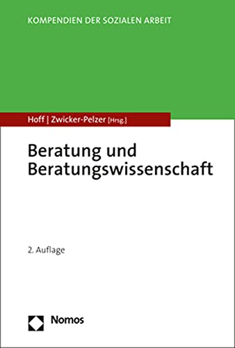Beratung und Beratungswissenschaft (Kompendien Der Sozialen Arbeit, 1)