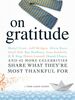On Gratitude: Sheryl Crow, Jeff Bridges, Alicia Keys, Daryl Hall, Ray Bradbury, Anna Kendrick, B.B. King, Elmore Leonard, Deepak Chopra, and 42 More Celebrities Share What They're Most Thankful For