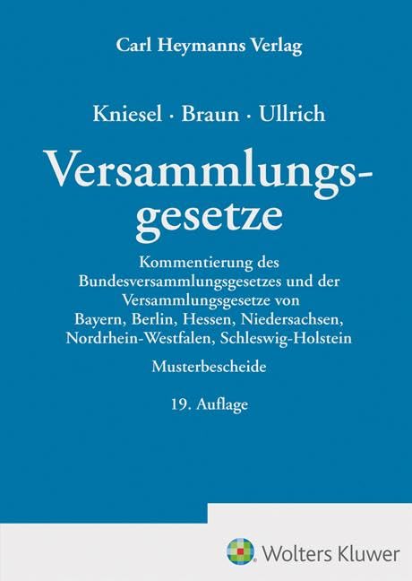 Versammlungsgesetze: Kommentierung-Musterbescheide-Verwaltungsverfahren und Rechtsschutz-Strafverfolgung