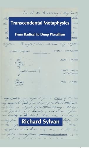 Transcendental Metaphysics: From Radical to Deep Plurallism