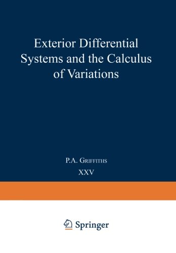 Exterior Differential Systems & the Calculus of Variations (Progress in Mathematics, Band 25)