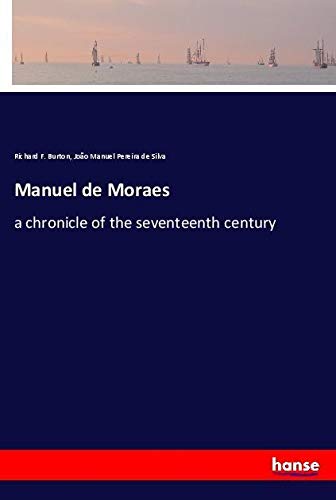 Manuel de Moraes: a chronicle of the seventeenth century