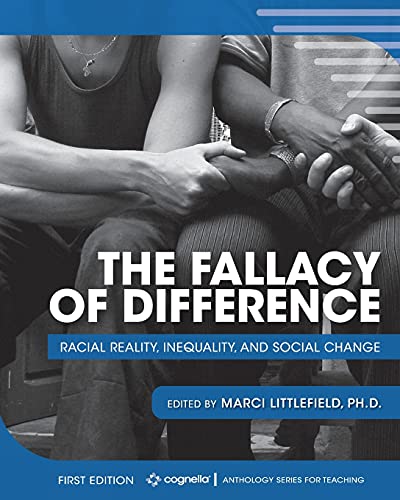 The Fallacy of Difference: Racial Reality, Inequality, and Social Change