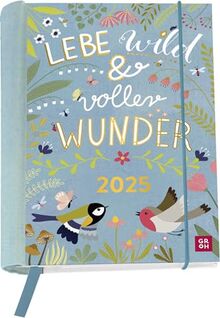 Buchkalender 2025: Lebe wild und voller Wunder: Wochenplaner | Terminplaner | Organizer. Praktischer kleiner Taschenkalender mit Spiralbindung, 12 heraustrennbare Postkarten inkl.