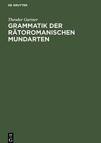 Grammatik der rätoromanischen Mundarten