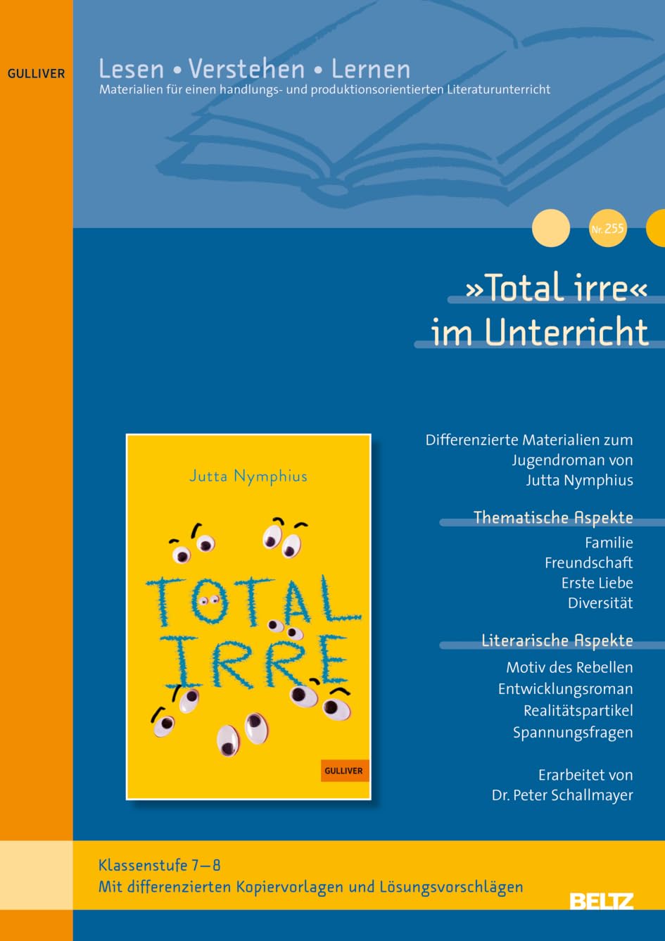 »Total irre« im Unterricht: Differenzierte Materialien zum Jugendroman von Jutta Nymphius (Klassenstufe 7-8, mit Kopiervorlagen)