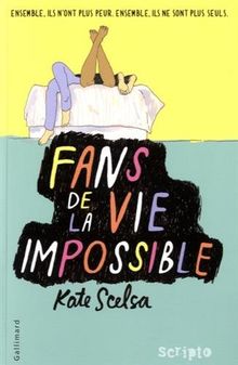 Fans de la vie impossible