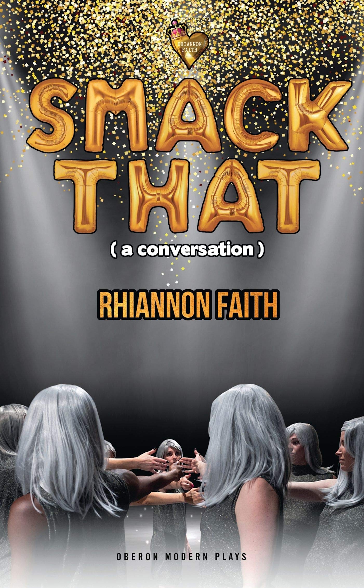 Smack That (a conversation) (Oberon Modern Plays)