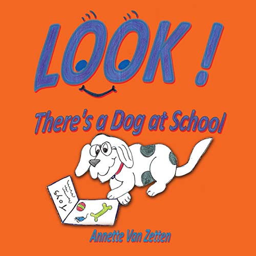 Look! There’s a Dog at School