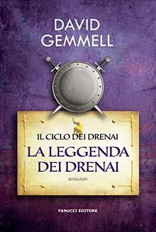 La leggenda dei Drenai (Narrativa tascabile)