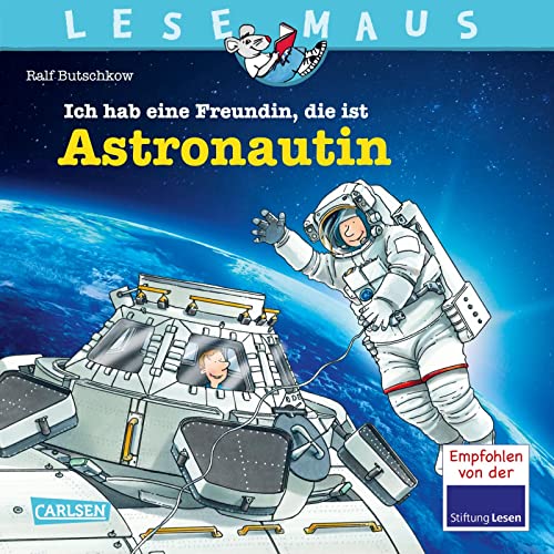 LESEMAUS 162: Ich hab eine Freundin, die ist Astronautin (162)