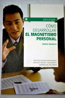 Como desarrollar el magnetismo personal