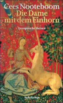 Die Dame mit dem Einhorn: Europäische Reisen