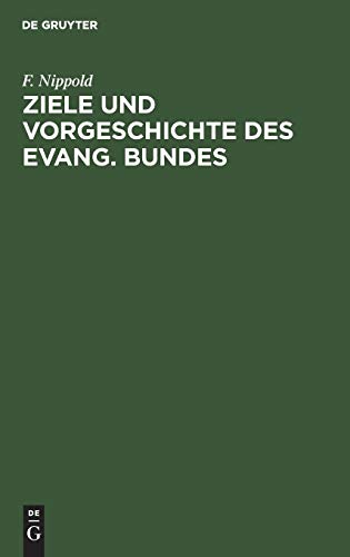 Ziele und Vorgeschichte des Evang. Bundes: Zwei Reden