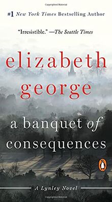 A Banquet of Consequences: A Lynley Novel