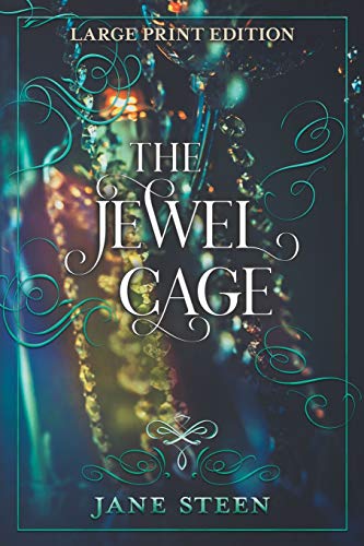 The Jewel Cage: LARGE PRINT EDITION (House of Closed Doors)