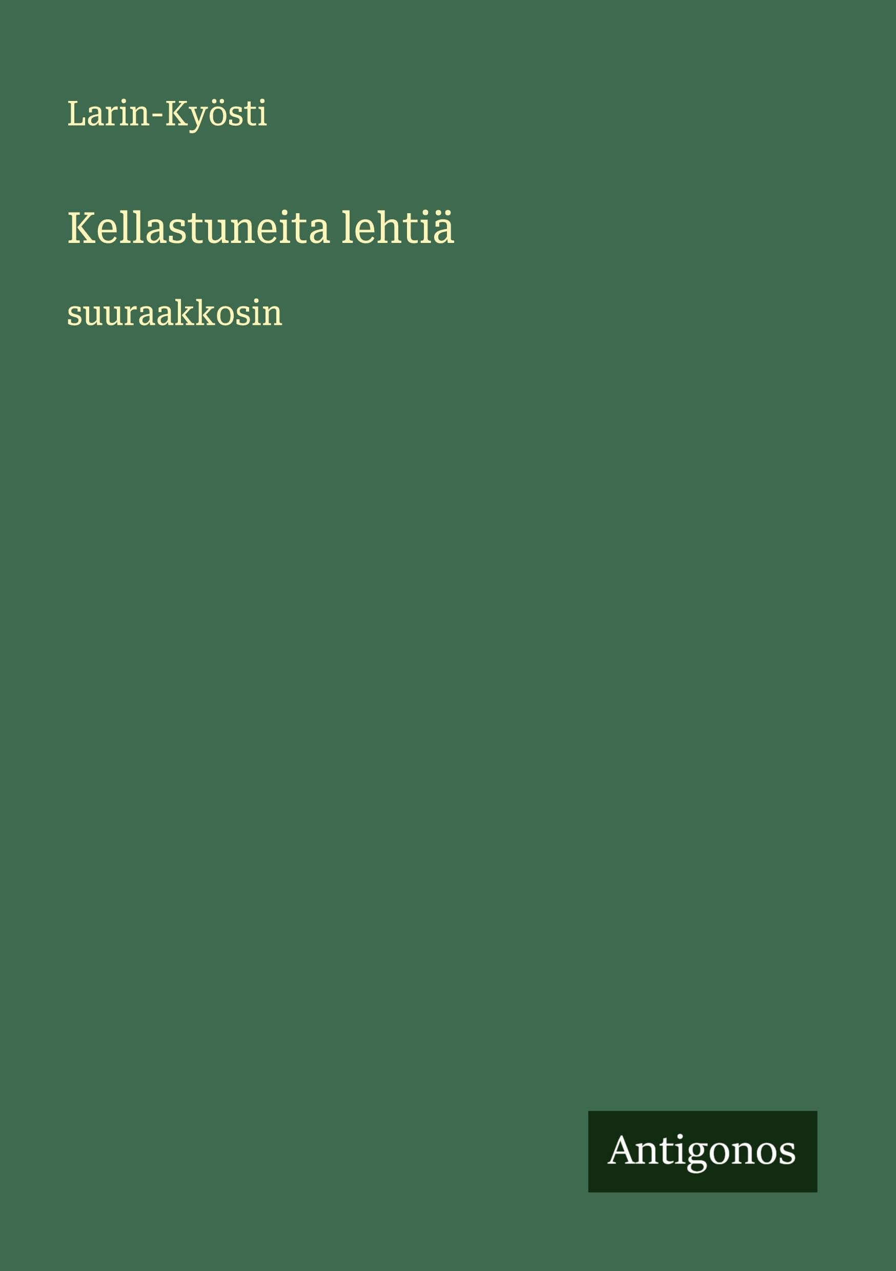 Kellastuneita lehtiä: suuraakkosin