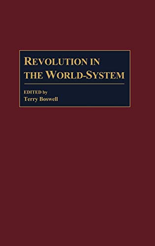 Revolution in the World-System (Contributions in Economics & Economic History)