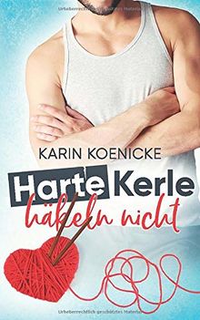 Harte Kerle häkeln nicht